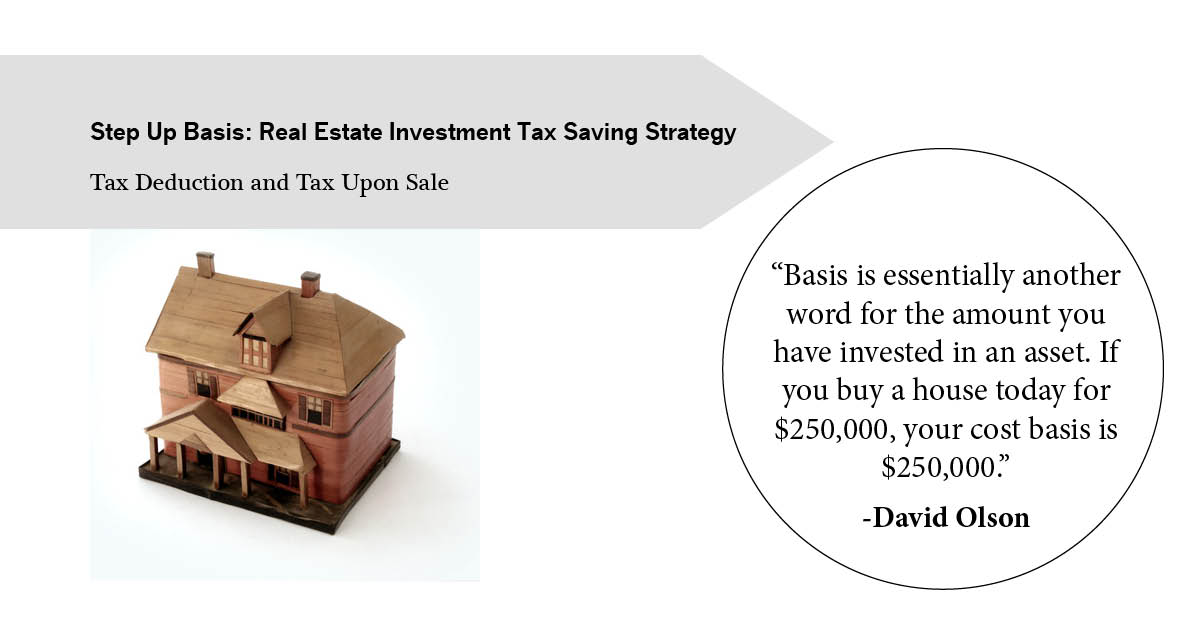 Step Up Basis Real Estate Investment Tax Saving Strategy